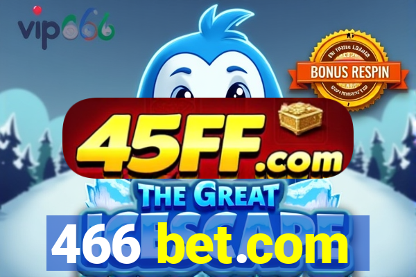 466 bet.com